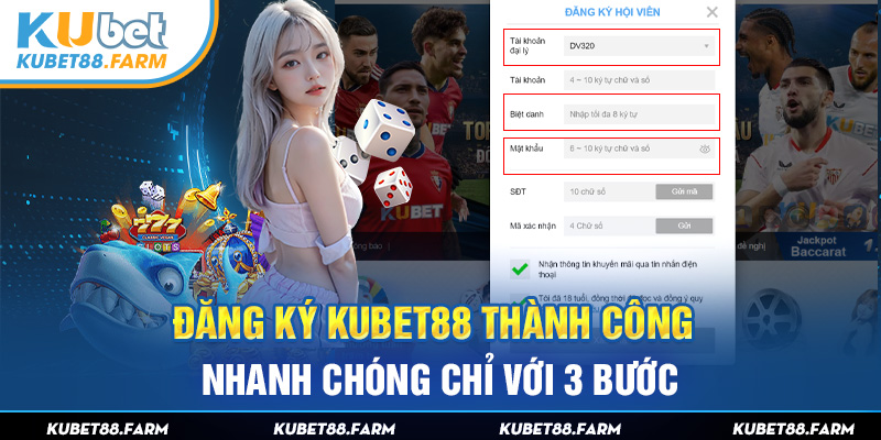 Đăng Ký Kubet88 Thành Công Nhanh Chóng Chỉ Với 3 Bước