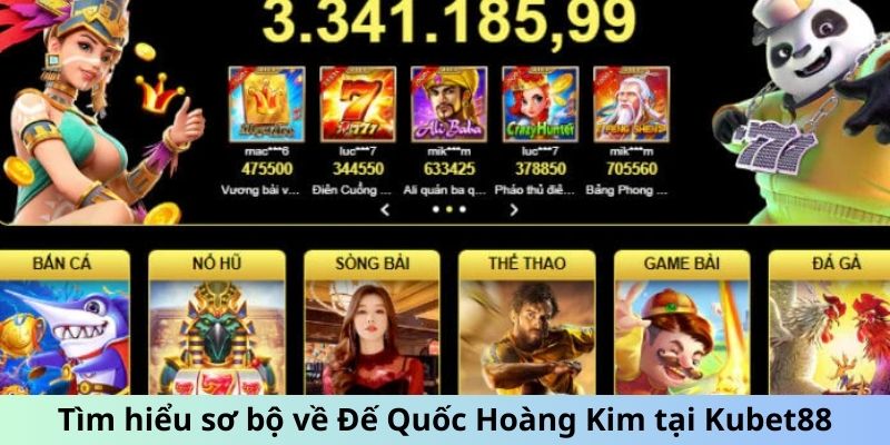 Tìm hiểu sơ bộ về Đế Quốc Hoàng Kim tại Kubet88