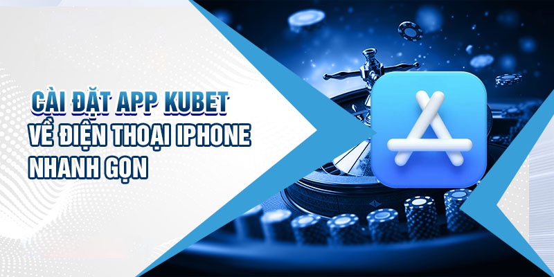 Hướng dẫn chi tiết quy trình tải app Kubet88