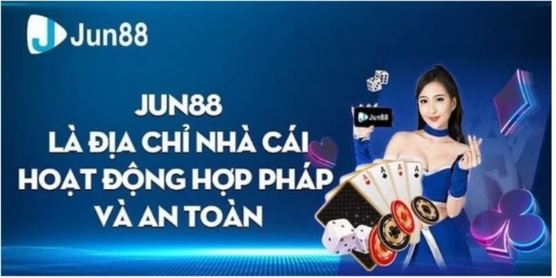 Jun88 - Thế Giới Giải Trí Uy Tín An Toàn Số 1 Hiện Nay