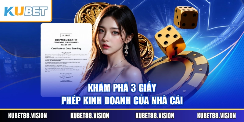Khám phá 3 giấy phép kinh doanh của nhà cái