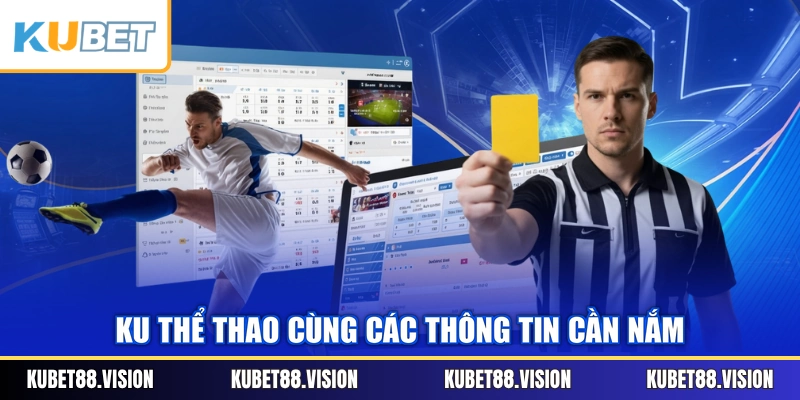KU Thể Thao cùng các thông tin cần nắm